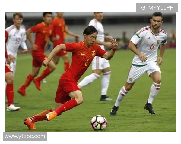 U19青年足球赛对阵匈牙利精彩直播全程回顾与分析