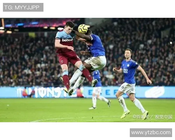 西汉姆联与莱斯特的激烈对决谁能在这场比赛中笑到最后 西汉姆联与莱斯特的激烈对决谁能在这场比赛中笑到最后