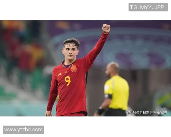 加维引领新时代足球潮流展现年轻力量与无限可能 加维引领新时代足球潮流展现年轻力量与无限可能